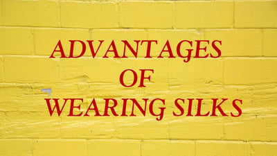 ADVANTAGES OF WEARING SILK